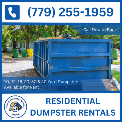 Residential Dumpster Rental DeKalb - Affordable Prices - 10, 20, 30 & 40 Yard